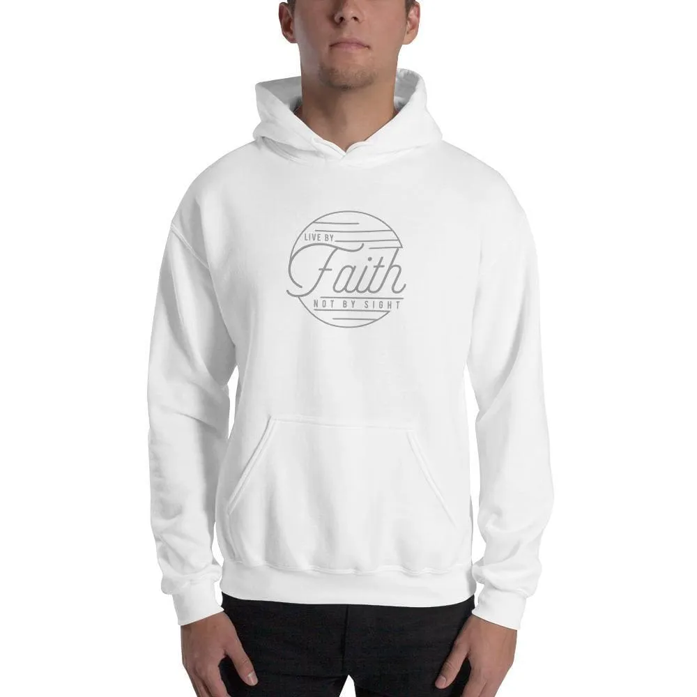 Live by Faith, Not by Sight Christian Hoodie Sweatshirt